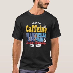 Camiseta Cafeína E Palavras De Cuspagem Cabelo Heeler Café