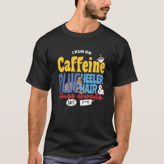 Camiseta Cafeína E Palavras De Cuspagem Cabelo Heeler Café