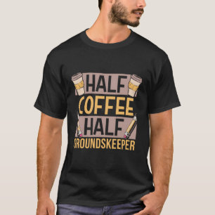 Camiseta Cafeína Half Groundskeeper Coffee