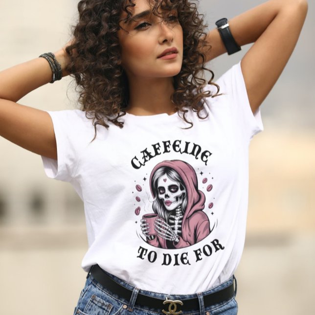 Camiseta Cafeína morrerá por (Criador carregado)