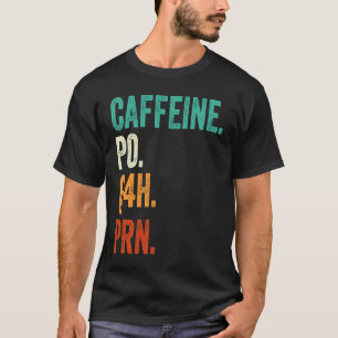 Camiseta Cafeína Po Q4h Prn Vestuário de Enfermeira Vintage