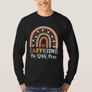 Camiseta Cafeína Vo Q4h Se Necessário Enfermeiro Prático Li