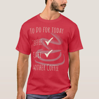 Camiseta Cafeinado Barista Gift Coffee Cote Quote Fazer 1
