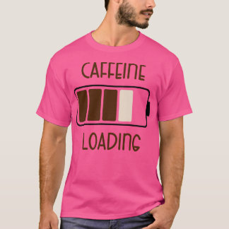 Camiseta Cafeine Carregando Cotações Engraçadas de Café
