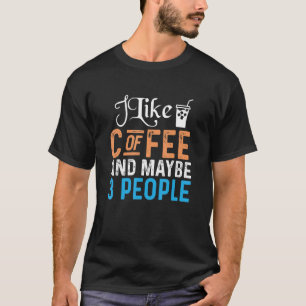 Camiseta Cafeine Lover Eu Gosto De Café E Talvez 3 Pessoas