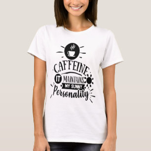 Camiseta Cafeine mantém minha personalidade sunny