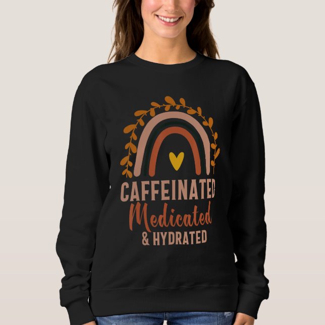Camiseta Caffeinated Medicated Hydrated  Saying Nurse (Frente)