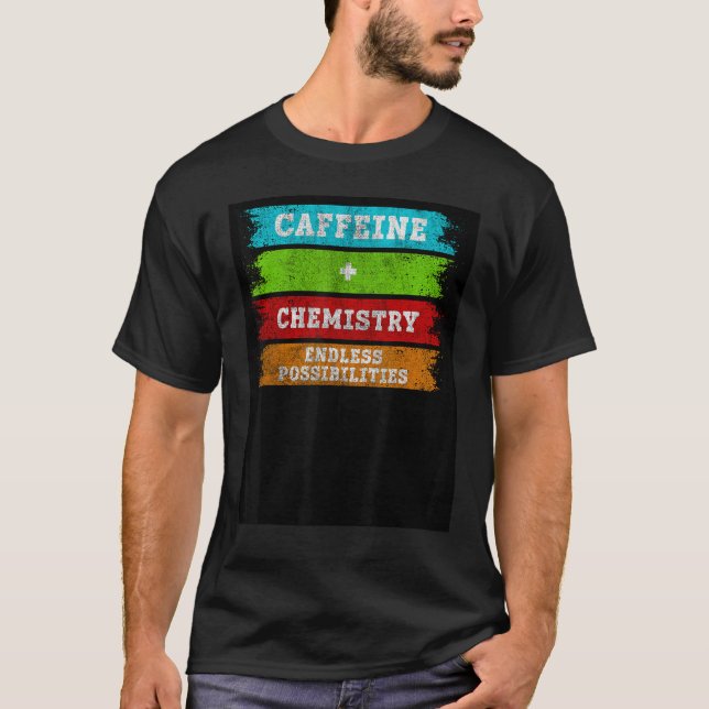 Camiseta Caffeine + Chemistry Endless Possibilities Chemist (Frente)
