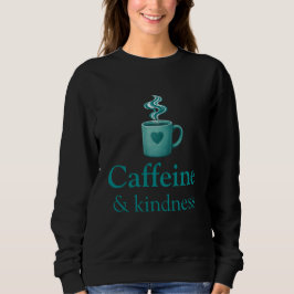 Camiseta Caffeine & Kindness Teal Coffee Pale Mint