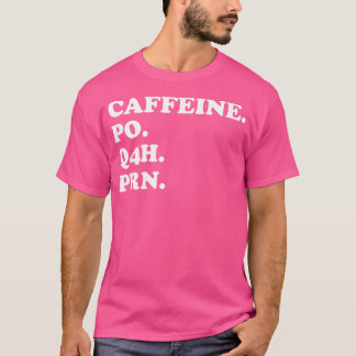 Camiseta Caffeine Po Q4H Pn Engraçado Doutor Meme Enfermeir