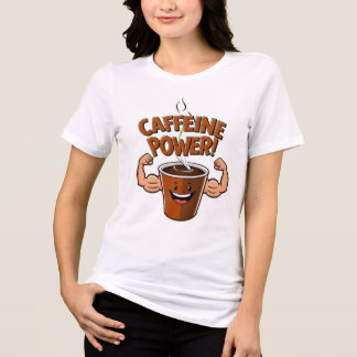 Camiseta "Caffeine Power Flex - Unisex T-Shirt"