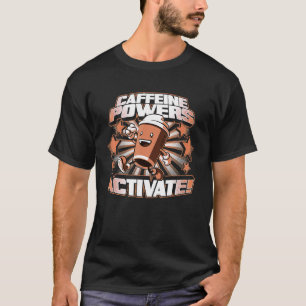 Camiseta Caffeine Powers Ativa Essencial Para Mulheres Home
