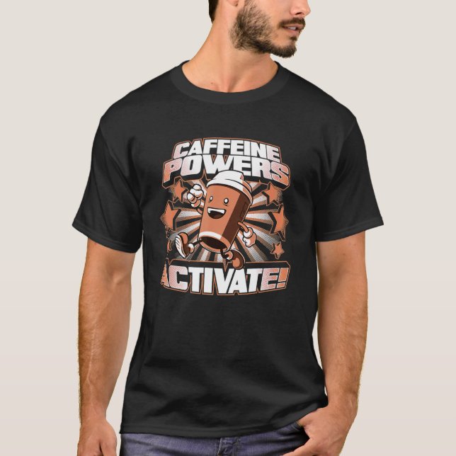 Camiseta Caffeine Powers Ativa Essencial Para Mulheres Home (Frente)