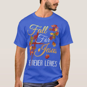 Camiseta Cai Por Jesus Que Ele Nunca Deixa Ch Religiosa No