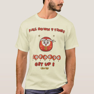 Camiseta Caia 7 vezes, levante-se 8 Provérbio Japonês Darum