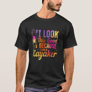 Camiseta Caiaque Caiaquista - Eu pareço bem assim porque eu