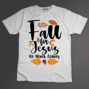 Camiseta Cair Por Jesus Ele Nunca Deixa Dia de Ação de Graç