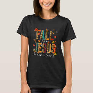 Camiseta Cair Por Jesus Ele Nunca Deixou Jes De Fé Cristã