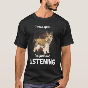 Camiseta Cairn Terrier Dog Eu Ouço Você Não Ouvir