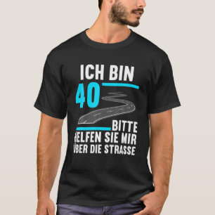 Camiseta Caixa Ich 40 Bitte Hilfe Mir Die Streasse 40º Nas