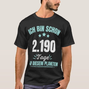 Camiseta Caixa Ich Schon 2190 Dias Auf Diesem Planeten 6 Bi