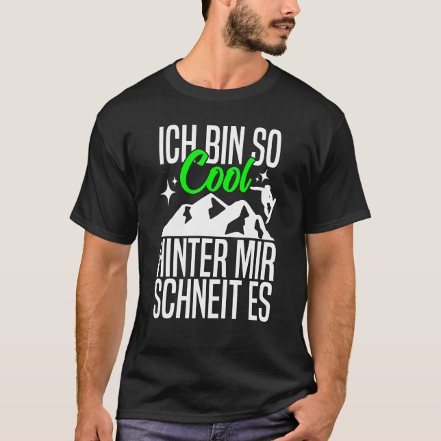Camiseta Caixa Tão Legal Hinter Mir Schneit Es Snowboard (Frente)