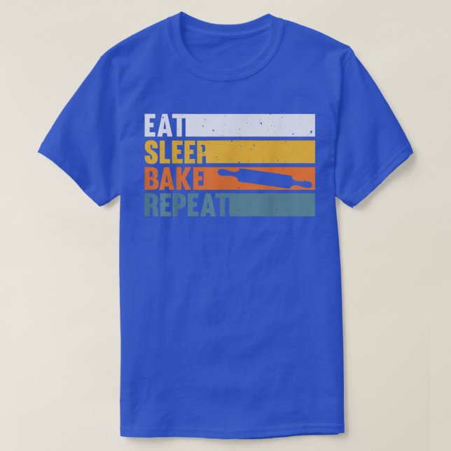 Camiseta Cake Bakers Baking Chefs Baking Lovers Eat Sleep B (Frente do Design)