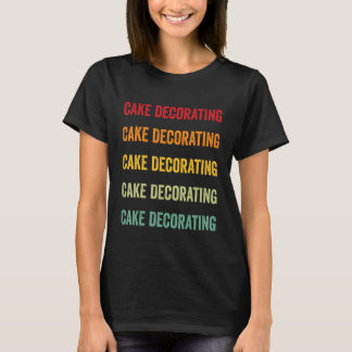 Camiseta Cake Decorating  Cake Decorating Hobbyist Rainbow 