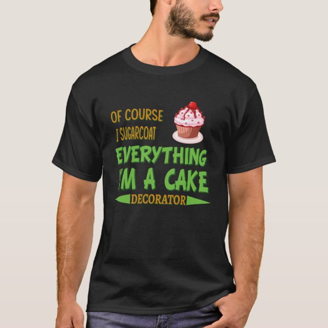 Camiseta Cake Decorating Passion Baking Humor Graphic (Frente)