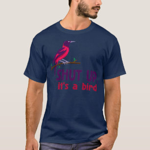 Camiseta cala a boca é um pássaro