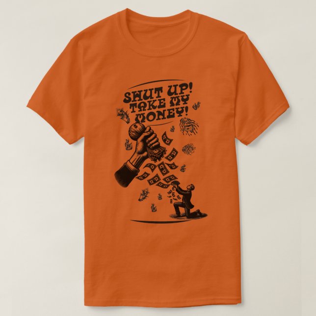 Camiseta Cala-te, leva o meu dinheiro (Frente do Design)