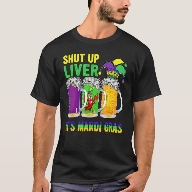 Camiseta Cala-Te O Fígado Mardi Gras Beer Drinki (Frente)