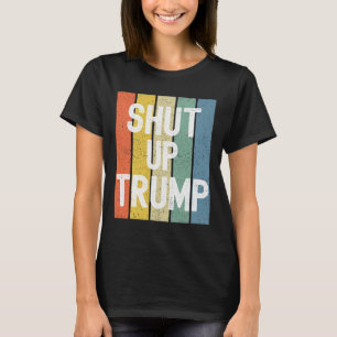 Camiseta Cala-Te, Trump! Joe Biden Debate Presidencial
