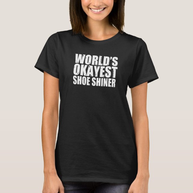 Camiseta Calçado Shiner World's Okayest (Frente)