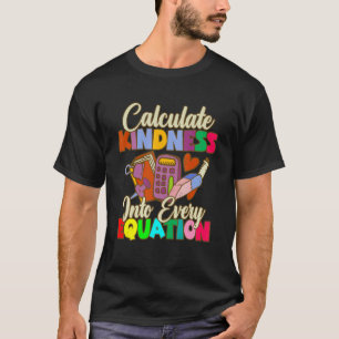 Camiseta Calcular A Bondade Em Cada Matemática Da Equação