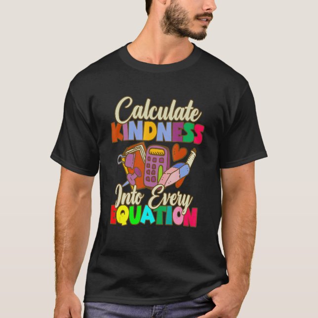 Camiseta Calcular A Bondade Em Cada Matemática Da Equação (Frente)