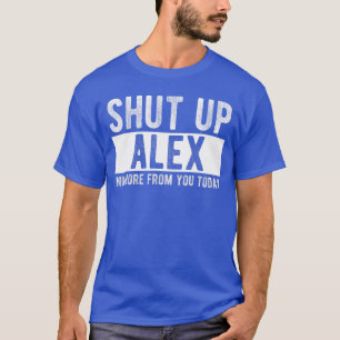Camiseta Cale a Boca Ale Não Mais De VocêHoje Nome de Ale D