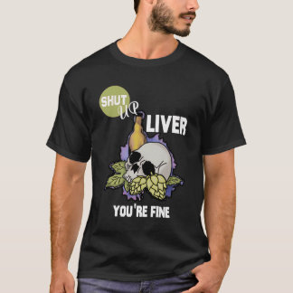 Camiseta Cale a boca fígado você é uma boa cerveja de artes