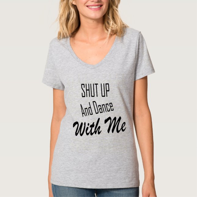 Camiseta Cale-se e dança comigo (Frente)