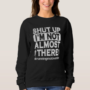 Camiseta Cale-se. Eu não estou quase lá. Treinamento de mar