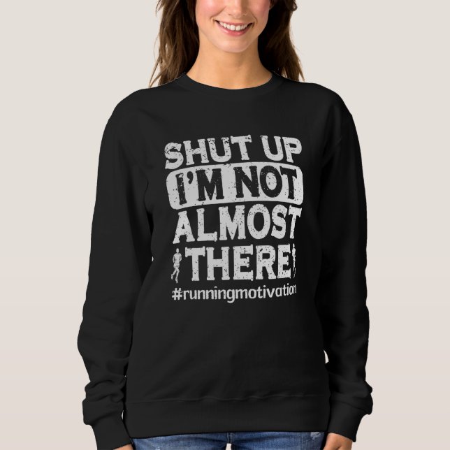 Camiseta Cale-se. Eu não estou quase lá. Treinamento de mar (Frente)