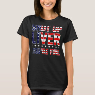 Camiseta Cale-se Fígado Você é a bandeira americana 4 de ju