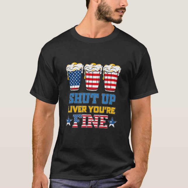 Camiseta Cale-se Fígado Você é belo batedor de cerveja 4 de (Frente)