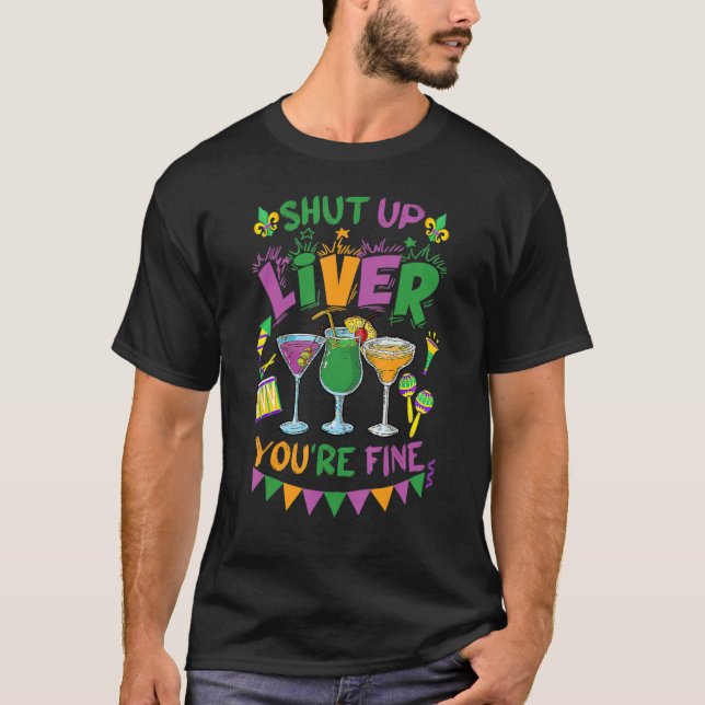 Camiseta Cale-se Fígado Você é o Mardi Gras Parade Carni (Frente)