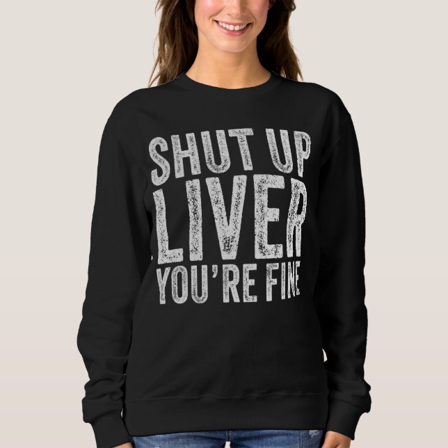Camiseta Cale-se Fígado Você é uma bela Bebendo de álcool V (Frente)