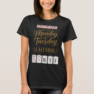 Camiseta Calendário Fact Of Life Diz Qual Humor Na Terra