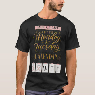 Camiseta Calendário Fact Of Life Diz Qual Humor Na Terra