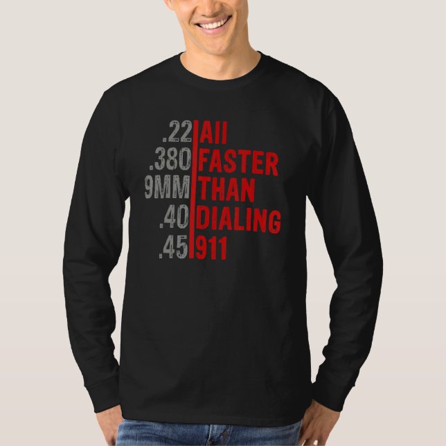 Camiseta Caliber Mais Rápido Do Que Discar 911 Ammo Proprie (Frente)