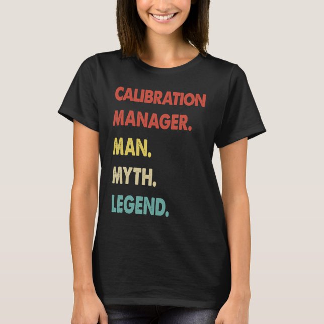 Camiseta Calibration Manager Man Myth Legend  1 (Frente)