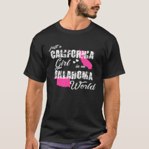 Camiseta Califórnia Apenas uma garota da Califórnia em Okla